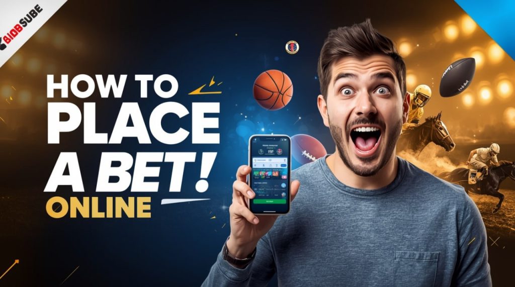 How to Place a Bet Online: A Comprehensive Step-by-Step Guide for Beginners