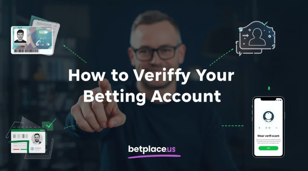 Bookmaker KYC Verification: A Comprehensive Step-by-Step Guide for Bettors