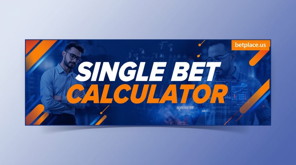 Mastering the Basics: A Comprehensive Guide to the Single Bet Calculator
