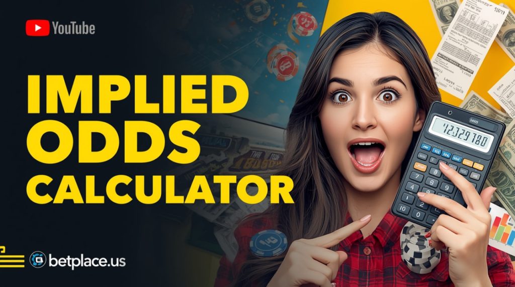 What are Implied Odds in Sports Betting? Calculation, Formulas, and Value