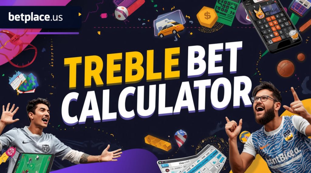 Mastering Multiples: Your Complete Guide to the Treble Bet and the Treble Bet Calculator