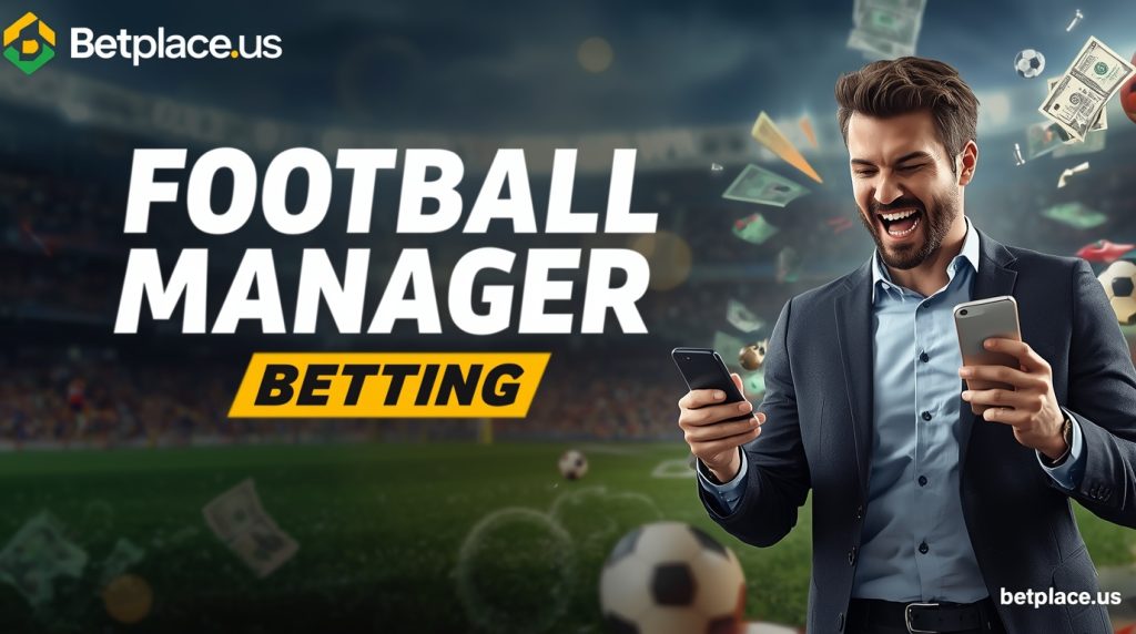 Betting on the Dugout: A Comprehensive Guide to Football Manager Betting Odds and Strategy